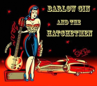 Barlow Gin and The Hatchetmen